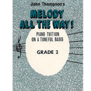 John Thompson's: Melody All The Way! Grade 2